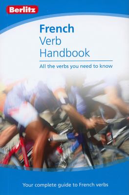 French - Berlitz Verb Handbook  2nd 2009 9789812686718 Front Cover