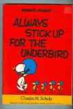 Always Stick up for the Underbird   1977 (Revised) 9780030206719 Front Cover
