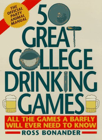 50 Great College Drinking Games   1997 9780061011719 Front Cover