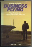 Business Flying : The Profitable Use of Personal Aircraft N/A 9780070260719 Front Cover