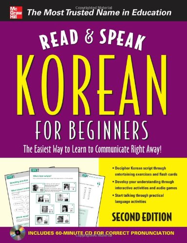 Read and Speak Korean for Beginners with Audio CD, 2nd Edition  2nd 2011 9780071768719 Front Cover