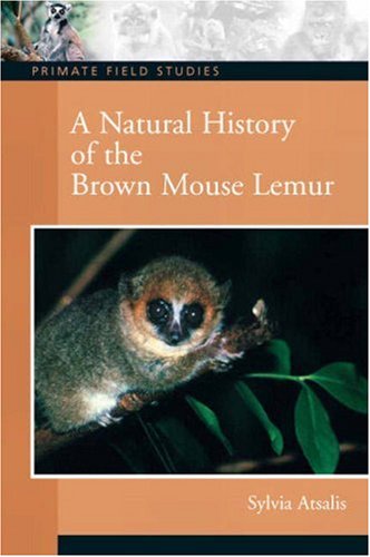 Natural History of the Brown Mouse Lemur   2008 9780132432719 Front Cover
