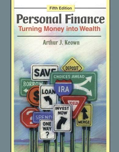Personal Finance: Turning Money into Wealth + Student Workbook + Myfinlab:   2009 9780135077719 Front Cover