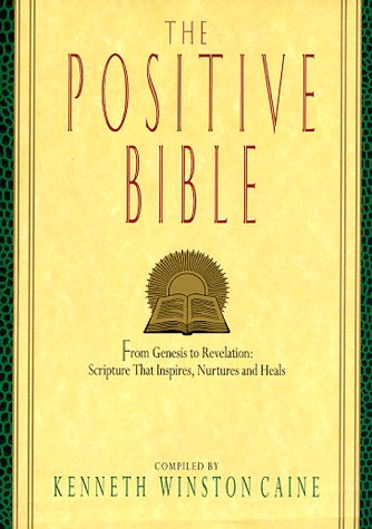 Positive Bible From Genesis to Revelation - Scripture That Inspires, Nurtures and Heals  1998 9780380974719 Front Cover