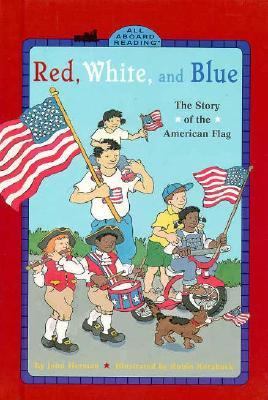 Red, White, and Blue The Story of the American Flag N/A 9780448412719 Front Cover