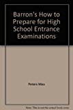 Barron's How to Prepare for the High School Entrance Examinations 4th 9780812026719 Front Cover