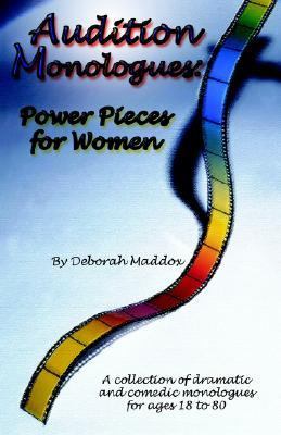 Audition Monologues Power Pieces for Women  2000 9780971682719 Front Cover