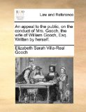 Appeal to the Public, on the Conduct of Mrs Gooch, the Wife of William Gooch, Esq Written by Herself  N/A 9781170569719 Front Cover