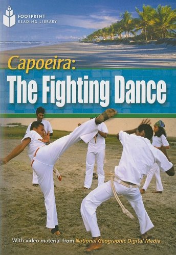 Capoeira: the Fighting Dance: Footprint Reading Library 4   2009 9781424044719 Front Cover