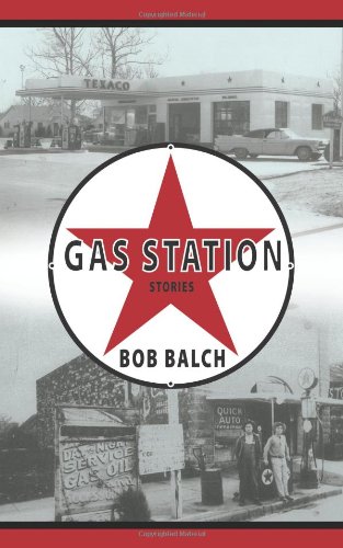Gas Station Stories N/A 9781434311719 Front Cover