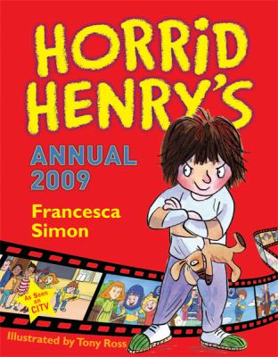 Horrid Henry's Annual 2009  2008 9781842556719 Front Cover