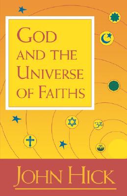 God and the Universe of Faiths  2nd 1993 (Revised) 9781851680719 Front Cover