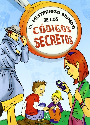 El misterioso mundo de los codigos secretos/ The Mysterious World of Secret Codes:  2008 9788466218719 Front Cover