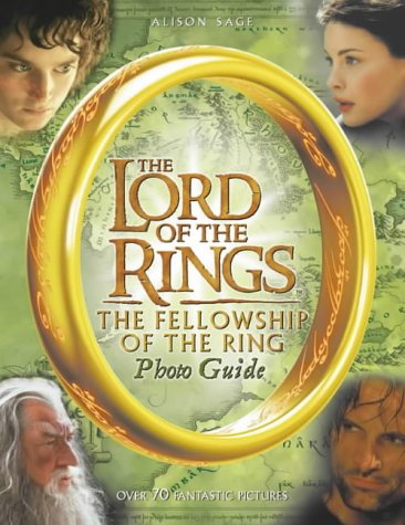 The Fellowship of the Ring Photo Guide (The Lord of the Rings Movie Tie-In) N/A 9780007132720 Front Cover