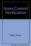 Arms Control Verification The Technologies That Make It Happen  1986 9780080331720 Front Cover