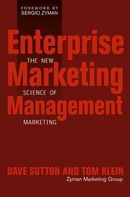Enterprise Marketing Management The New Science of Marketing  2003 9780471267720 Front Cover