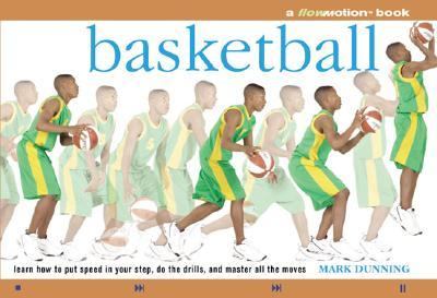 Basketball Learn How to Put Speed in Your Step, Do the Drills, and Master All the Moves N/A 9780806993720 Front Cover