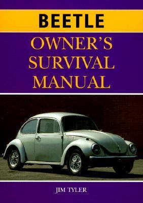 Beetle Owner's Survival Manual  N/A 9781855329720 Front Cover