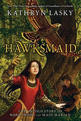 Hawksmaid The Untold Story of Robin Hood and Maid Marian N/A 9780060000721 Front Cover