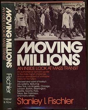 Moving Millions : An Inside Look at Mass Transit N/A 9780060112721 Front Cover