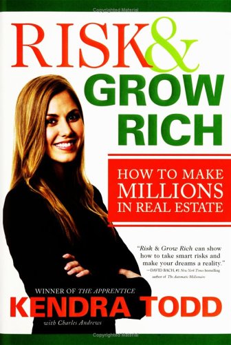 Risk and Grow Rich How to Make Millions in Real Estate  2006 9780060899721 Front Cover