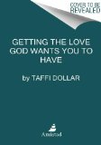 Embracing the Love God Wants You to Have A Life of Peace, Joy, and Victory N/A 9780062316721 Front Cover