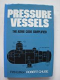 Pressure Vessels : The ASME Code Simplified 5th 1977 9780070108721 Front Cover