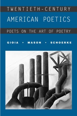 Twentieth-Century American Poetics Poets on the Art of Poetry  2004 9780072414721 Front Cover