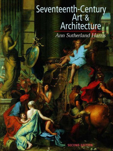 Seventeenth Century Art and Architecture  2nd 2008 9780136033721 Front Cover
