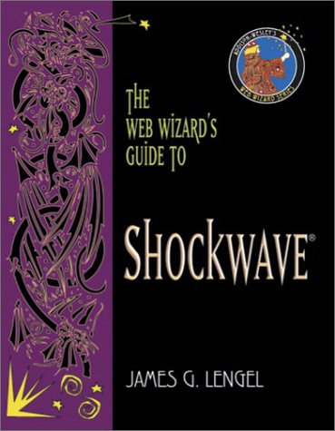 Web Wizard's Guide to Shockwave   2003 9780321121721 Front Cover