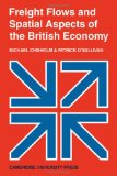 Freight Flows and Spatial Aspects of the British Economy   1973 9780521086721 Front Cover
