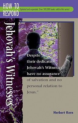 How to Respond to...the Jehovah's Witnesses   1995 (Revised) 9780570046721 Front Cover