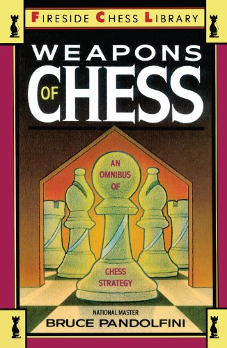 Weapons of Chess: an Omnibus of Chess Strategies   1989 9780671659721 Front Cover