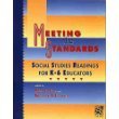 Meeting the Standards : Social Studies Readings for K-6 Educators 1st 9780879860721 Front Cover