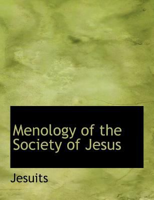 Menology of the Society of Jesus  N/A 9781113824721 Front Cover