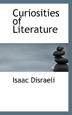 Curiosities of Literature  N/A 9781115466721 Front Cover