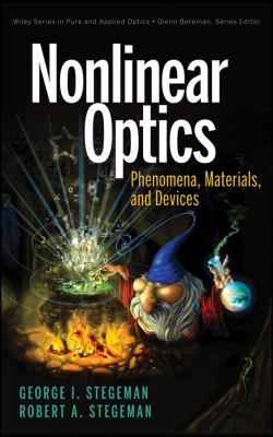 Nonlinear Optics Phenomena, Materials and Devices  2012 9781118072721 Front Cover