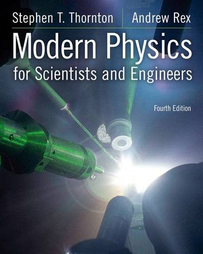 Modern Physics for Scientists and Engineers  4th 2013 9781133103721 Front Cover