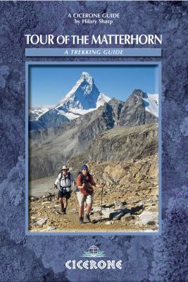 Tour of the Matterhorn A Trekking Guide  2006 9781852844721 Front Cover