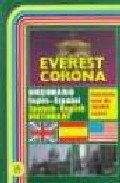 Everest Corona Diccionario Ingles-Espanol/Spanish-English Dictionary  1997 9788424112721 Front Cover