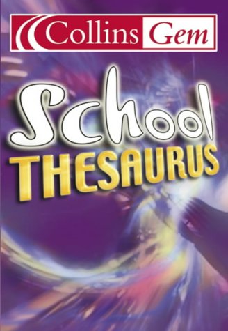 School Thesaurus (Collins GEM) N/A 9780007183722 Front Cover