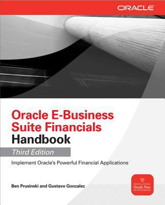 Oracle e-Business Suite Financials Handbook 3/e  3rd 2013 9780071779722 Front Cover