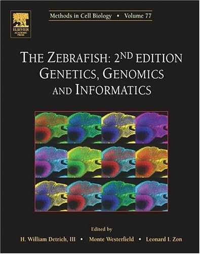 Zebrafish: Genetics, Genomics and Informatics  2nd 2004 (Revised) 9780125641722 Front Cover