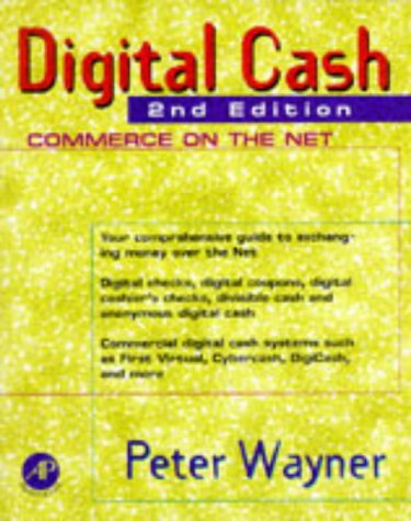 Digital Cash  2nd 1997 9780127887722 Front Cover