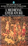 Medieval Literature The European Inheritance 3rd 1983 9780140222722 Front Cover