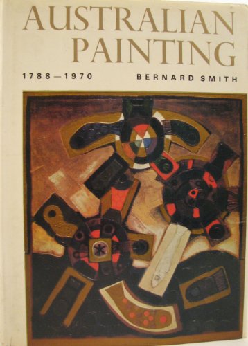 Australian Painting 1788-1970  2nd 1971 9780195503722 Front Cover