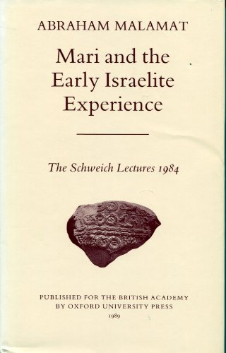 Mari and the Early Israelite Experience   1989 9780197260722 Front Cover