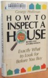 How to Inspect a House : Exactly What to Look for Before You Buy N/A 9780201110722 Front Cover