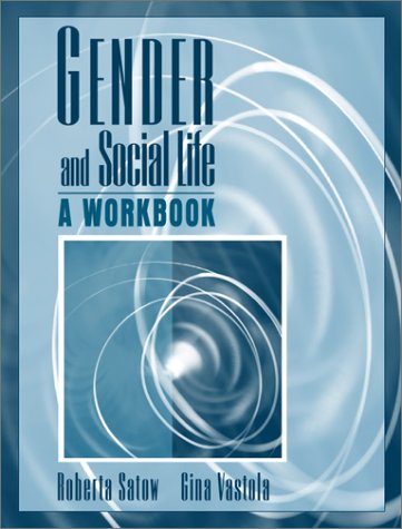 Gender and Social Life   2001 (Workbook) 9780205336722 Front Cover