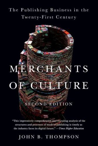 Merchants of Culture The Publishing Business in the Twenty-First Century  2012 9780452297722 Front Cover